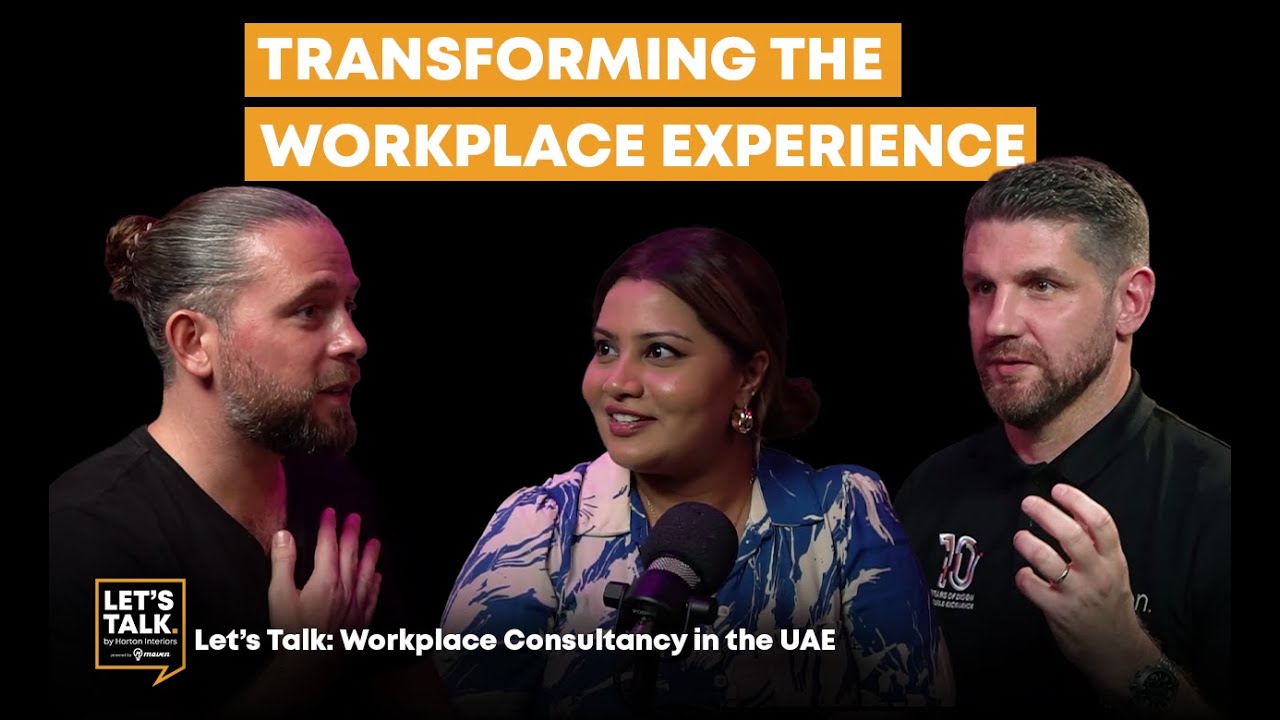 Episode 9 | Let's Talk: Workplace Consultancy in the UAE